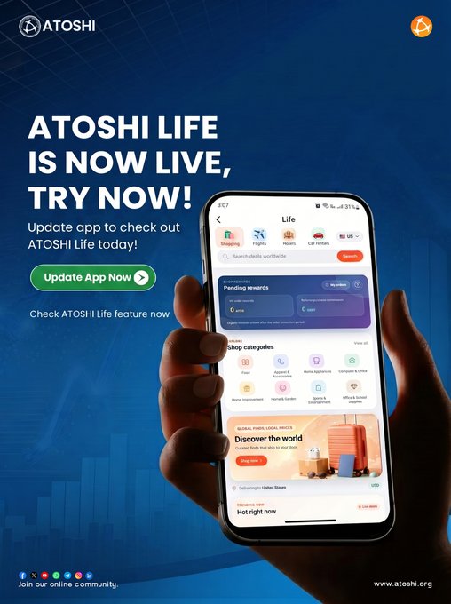 A promotional image for ATOSHI announces that "ATOSHI LIFE IS NOW LIVE, TRY NOW!" with a call to "Update App Now," showing a hand holding a smartphone displaying the app's Life interface featuring shopping categories, pending rewards, and travel deals like "Discover the world." The dark blue design reinforces the post's message about accessing daily life, travel, and shopping services through the updated ATOSHI app.