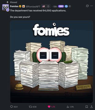 A social media post from "Fomies NFT" (@FomiesNFT) reading "The department has received 64,000 applications. Do you see yours?" featuring a digital illustration of a character buried under stacks of paperwork with a "PLEASE APPROVE" stamp.