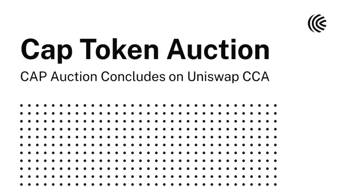 The image features a white background with black text that reads "Cap Token Auction has concluded! Thank you to all Cap supporters for participating in the auction, as well as to @Uniswap & @0xPredicate for their close collaboration. This milestone brings us closer to $CAP'S imminent launch". The text is arranged in a block format with each line of text separated by a space.