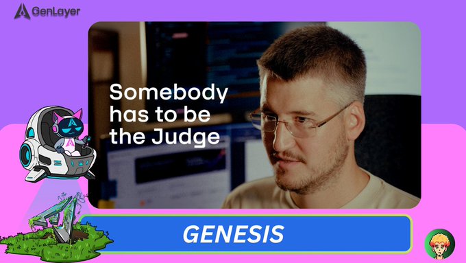 A thumbnail featuring a man with glasses in front of a computer screen with the text 'Somebody has to be the Judge' and 'GENESIS' at the bottom, branded with the GenLayer logo.