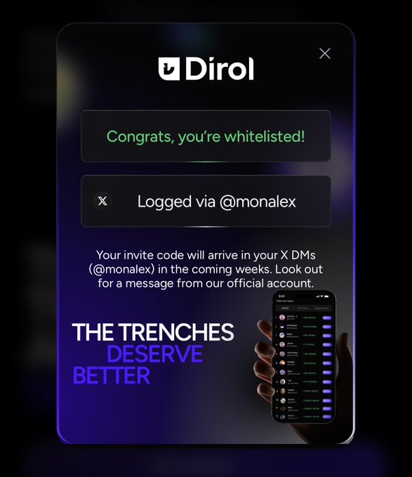 A dark-themed promotional screen for 'Dirol' displaying the message 'Congrats, you're whitelisted!' and 'Logged via @monalex', with the slogan 'THE TRENCHES DESERVE BETTER'.