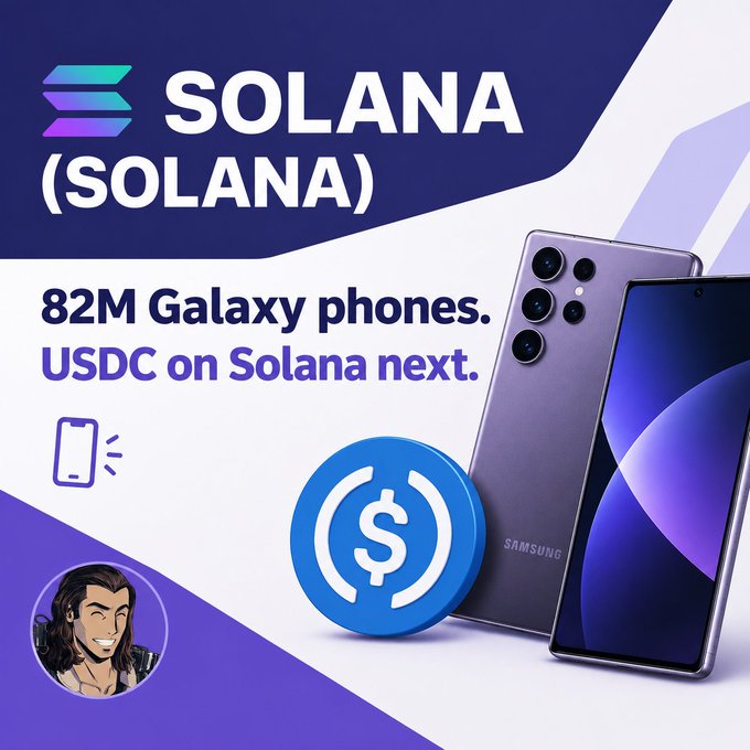 A promotional graphic for Solana (SOLANA) featuring the text "82M Galaxy phones. USDC on Solana next." alongside images of two Samsung Galaxy smartphones and the USDC logo, with a cartoon avatar in the corner.