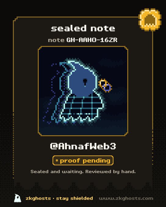 A 'sealed note' digital collectible with note ID 'GH-AAHO-16ZR' owned by '@AhnafWeb3', marked 'proof pending' with branding for 'zkghosts'.