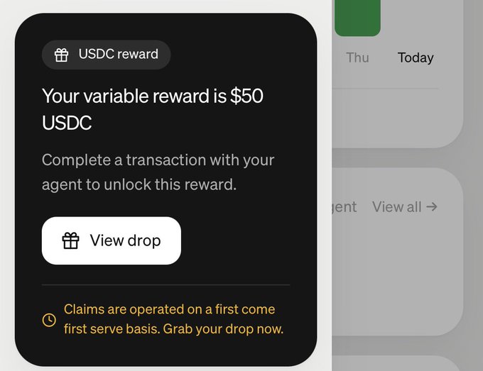 A USDC reward notification stating the variable reward is $50 USDC, requiring the completion of a transaction with an agent, with a 'View drop' button and a note that claims are first-come, first-served.
