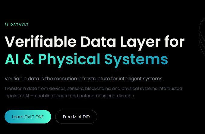 A promotional graphic for DATAVLT introducing a "Verifiable Data Layer for AI & Physical Systems" with buttons to "Learn DVLT ONE" and "Free Mint DID".