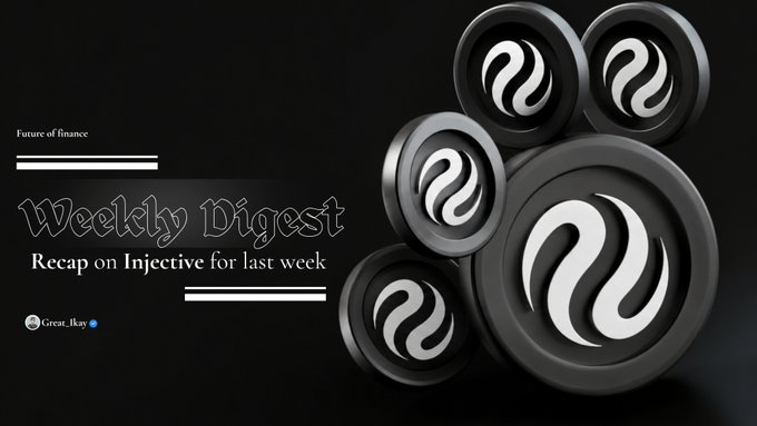 A 'Weekly Digest' promotional banner titled 'Recap on Injective for last week' from Great Bay, featuring dark metallic circular logos with flame-like emblems against a black background.