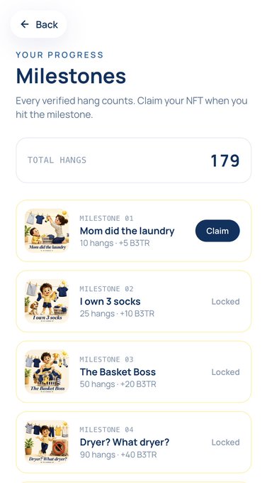 A 'Milestones' progress screen shows 179 total hangs, with Milestone 01 'Mom did the laundry' (10 hangs, +5 B3TR) available to claim, and Milestones 02-04 locked.