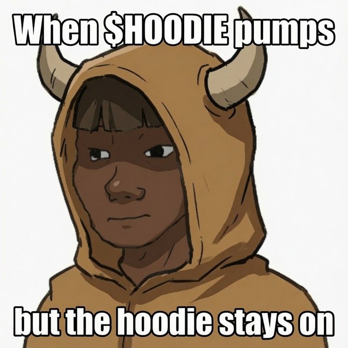 A meme image of a person in a brown horned hoodie with text reading 'When $HOODIE pumps but the hoodie stays on.'