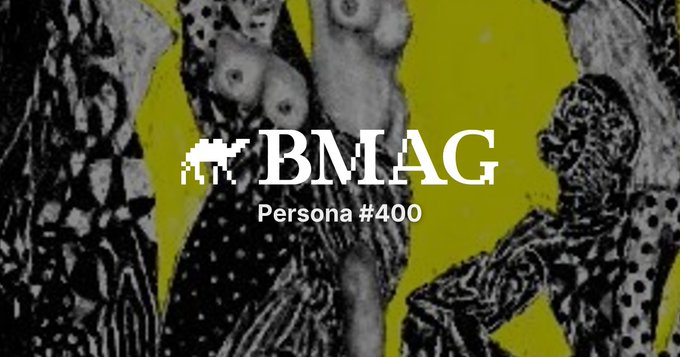 A graphic with yellow and black collage-style artwork features the text 'BMAG' and 'Persona #400' alongside a pixelated dinosaur icon.