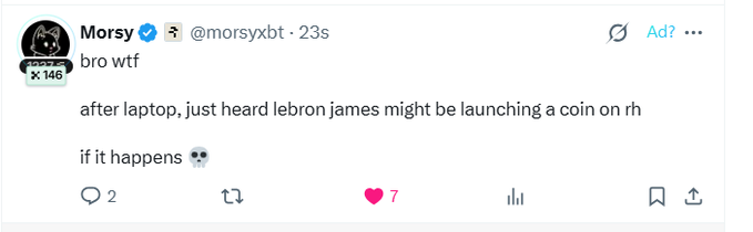 A tweet from verified user Morsy (@morsyxbt) reads "bro wtf after laptop, just heard lebron james might be launching a coin on rh if it happens 💀" with 7 likes and 2 replies. The image accompanies a post warning about meme coin season being "killed early," referencing the LAPTOP token and suggesting the audience should know what to do if LeBron James launches a coin on Robinhood (rh).