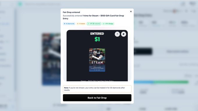 A screenshot of a successful entry confirmation for a Steam $100 Gift Card Fair Drop, showing entry number $1 with diamonds, tickets, and points awarded.
