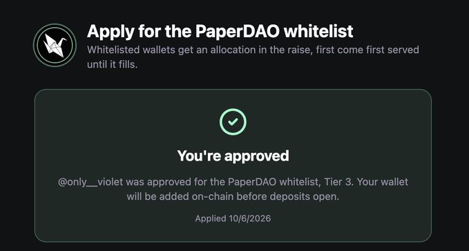 A confirmation screen for the PaperDAO whitelist, showing that user @only__violet was approved for Tier 3, applied on 10/6/2026.