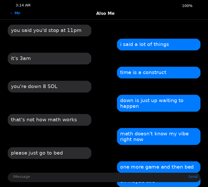 iMessage conversation titled 'Also Me' where one side insists it's 3am and the user is down 8 SOL, while the other side replies with humorous crypto-related excuses like 'time is a construct' and 'math doesn't know my vibe right now'.
