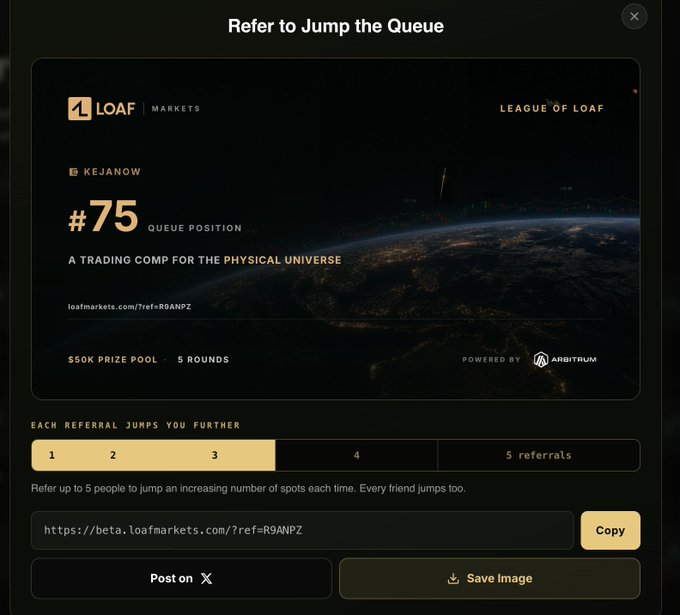 A referral page for Loaf Markets showing queue position #75 for user KEJANOW, promoting a trading competition with a $50K prize pool powered by Arbitrum.