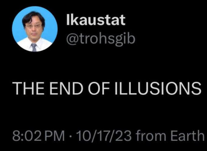 A Twitter/X post from user "lkaustat" (@trohsgib) with a blue profile picture, featuring the bold caption "THE END OF ILLUSIONS" posted at 8:02 PM on 10/17/23 from Earth, paired with a thread referencing cryptic signals from multiple users.