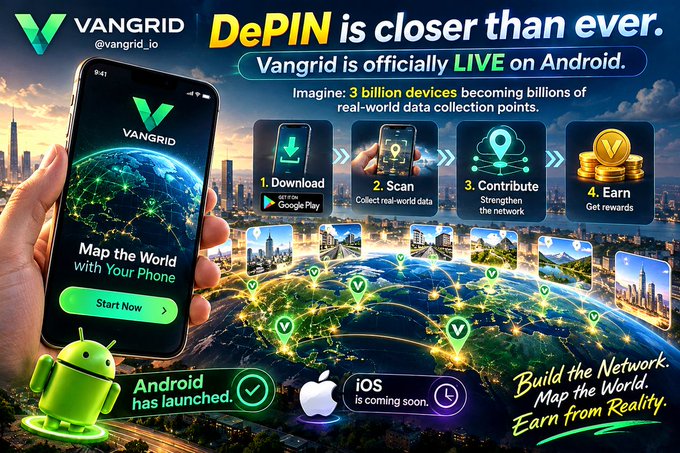 A promotional graphic for Vangrid (@vangrid_io) announces 'DePIN is closer than ever. Vangrid is officially LIVE on Android,' showing a smartphone app interface with steps to 'Download,' 'Scan,' 'Contribute,' and 'Earn rewards.'