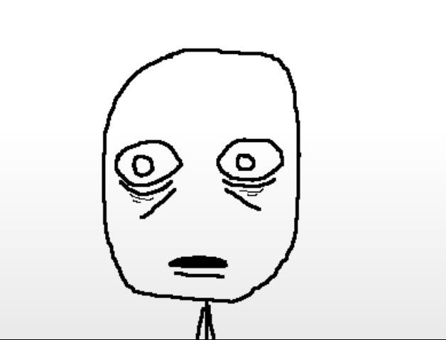 A simple black-and-white hand-drawn sketch of a bald face with wide, tired-looking eyes and a small mouth, commonly used as a reaction meme.