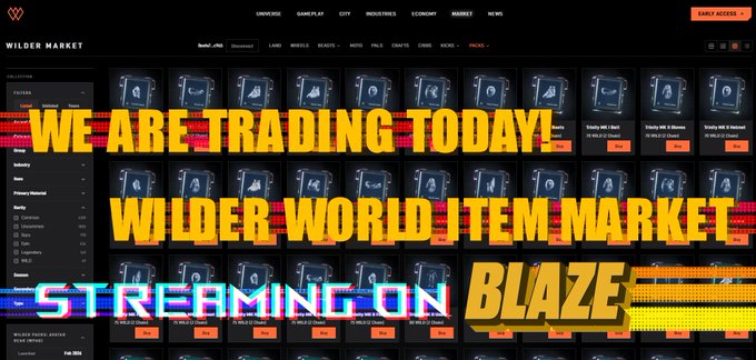 A screenshot from "Wilder World" NFT marketplace features bold yellow text announcing "WE ARE TRADING TODAY! WILDER WORLD ITEM MARKET" and "STREAMING ON BLAZE."
