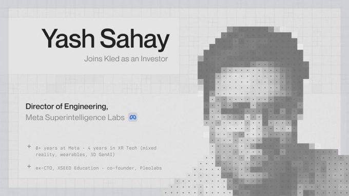 A grayscale, pixelated announcement graphic introduces "Yash Sahay" joining Kled as an investor, highlighting his role as Director of Engineering at Meta Superintelligence Labs alongside his 8+ years at Meta and XR tech background—directly supporting the post's insinuation that Meta is the source behind Kled's $12M contract announcement.