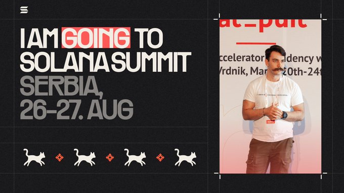 A black promotional graphic with text 'I AM GOING TO SOLANA SUMMIT SERBIA, 26-27. AUG' alongside a photo of a man in a white t-shirt wearing a lanyard at an event, with running cat icons at the bottom.