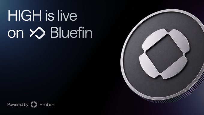 A promotional banner reads 'HIGH is live on Bluefin, Powered by Ember,' showing a metallic coin with a square logo.