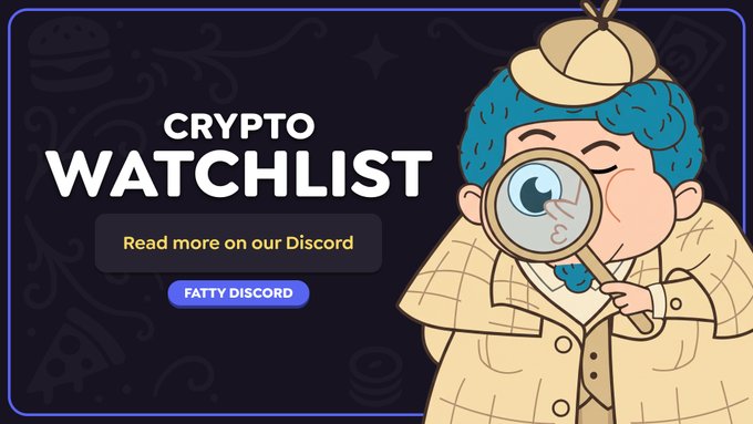 A promotional graphic featuring a cartoon detective in a trench coat and deerstalker hat examining something through a magnifying glass, with the text "CRYPTO WATCHLIST" displayed prominently alongside a "FATTY DISCORD" button. The image visually represents the post's announcement of a new crypto watchlist highlighting important network upgrades, product launches, tokenomics updates, and protocol votes to monitor.