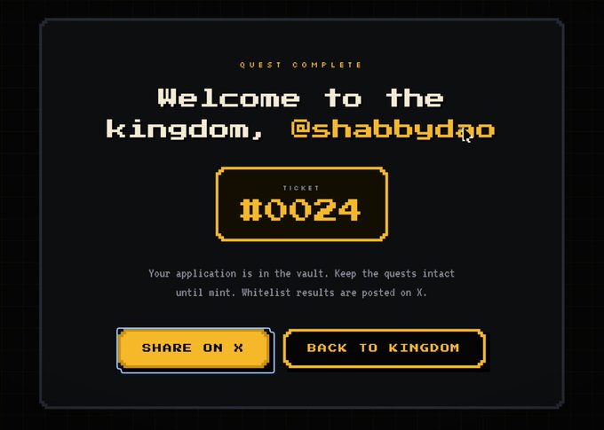 A pixel-art style 'QUEST COMPLETE' screen reading 'Welcome to the kingdom, @shabbyd??' with ticket #0024 and buttons to 'SHARE ON X' or 'BACK TO KINGDOM'.