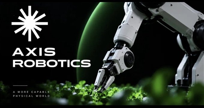 A promotional graphic for 'AXIS ROBOTICS' featuring a white robotic arm interacting with green plants, accompanied by the tagline 'A MORE CAPABLE PHYSICAL WORLD'.