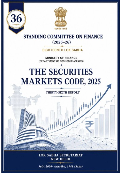 The image shows the cover page of the **Thirty-Sixth Report** of the **Standing Committee on Finance (2025-26)** of the **Eighteenth Lok Sabha**, titled "**The Securities Markets Code, 2025**," prepared by the **Ministry of Finance (Department of Economic Affairs)** and published by the **Lok Sabha Secretariat, New Delhi** in **July 2026 (Ashadha, 1948 Saka)**. The cover features India's national emblem, a stock market building, a rising arrow graph, a map of India, and a Rupee symbol, visually representing financial markets and growth—aligning with the post about the Parliamentary Committee's pragmatic recommendations on Indian crypto regulation.