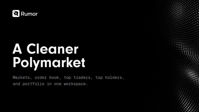 A dark promotional graphic for Rumor titled 'A Cleaner Polymarket' with the description 'Markets, order book, top traders, top holders, and portfolio in one workspace.'