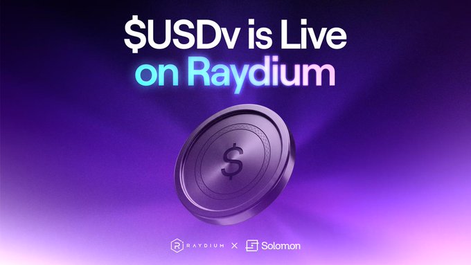 A promotional graphic with a purple gradient background features a 3D metallic coin stamped with a dollar sign, accompanied by the text "$USDv is Live on Raydium." The bottom of the image displays partnership logos for Raydium and Solomon, visually announcing the launch of the $USDv token by Solomon Labs on the Raydium platform.
