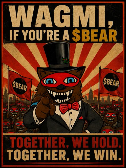 A vintage propaganda-style poster with the text 'WAGMI, IF YOU'RE A $BEAR' at the top and 'TOGETHER, WE HOLD. TOGETHER, WE WIN.' at the bottom, depicting a menacing grinning bear in a top hat and mask surrounded by an army of $BEAR flag-wavers.