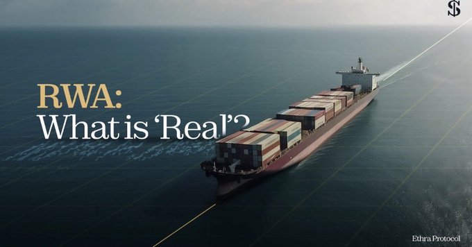An aerial view of a container ship sailing on the ocean with the text 'RWA: What is 'Real'?' and logos for Ethra Protocol in the corners.