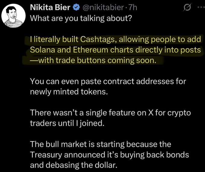 A tweet from Nikita Bier (@nikitabier) responding to claims about X's crypto features, highlighting that he built Cashtags for Solana and Ethereum charts, with trade buttons coming soon, and noting upcoming bond buybacks by the Treasury.