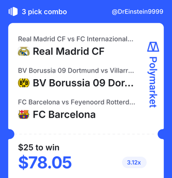 A screenshot of a 3-pick combo bet on Polymarket featuring Real Madrid CF, BV Borussia 09 Dortmund, and FC Barcelona, with a $25 wager potentially winning $78.05 at 3.12x odds, shared by @DrEinstein9999 to celebrate the start of Champions League betting using the platform's new combo feature.