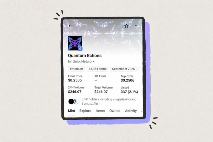 A digital illustration showing a marketplace listing for an NFT collection called "Quantum Echoes" by Quip_Network on Ethereum, featuring 15,984 items with a floor price of $0.2505 and 24h volume of $246.07.