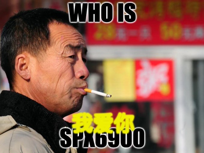 A meme image featuring an older Asian man smoking a cigarette in profile, with the text 'WHO IS SPX6900' and Chinese characters '我爱你' (I love you) overlaid on red signage in the background.