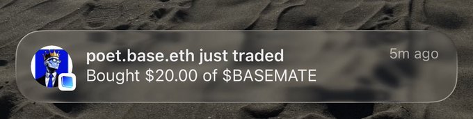 A notification banner showing 'poet.base.eth just traded Bought $20.00 of $BASEMATE' with a profile picture of a character with a crown.