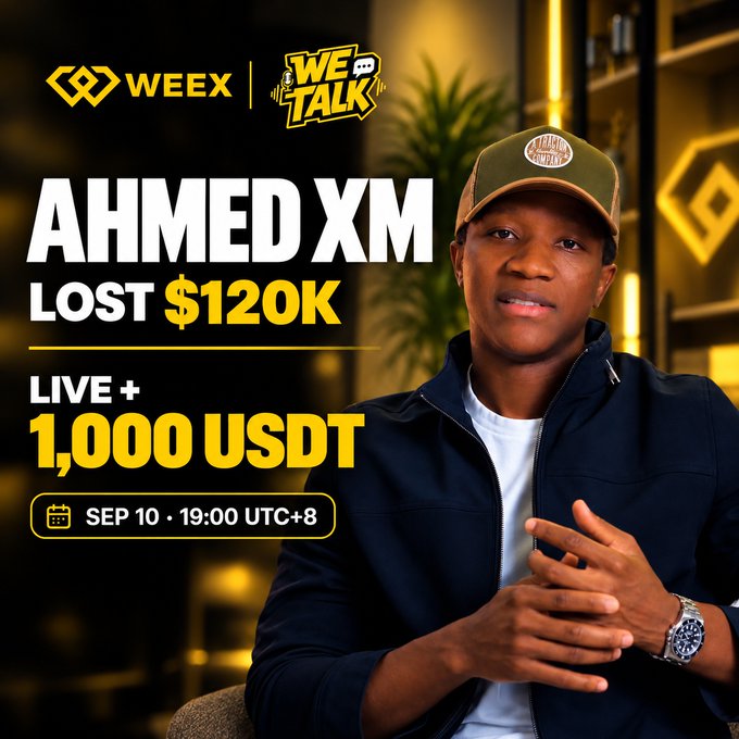Promotional WEEX WE TALK poster featuring Ahmed XM, with the headline “LOST $120K” and “LIVE + 1,000 USDT,” scheduled for Sep 10 at 19:00 UTC+8. It previews Ahmed XM’s story about losing $120K on one position and why he would still choose trading again.