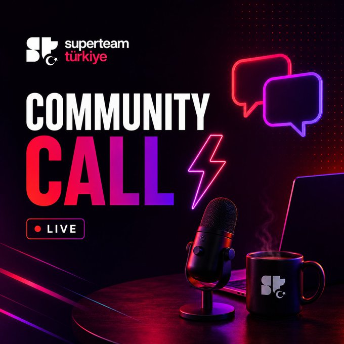 A promotional graphic for 'Superteam Türkiye' announcing a 'COMMUNITY CALL' marked 'LIVE,' featuring neon pink and purple speech bubbles, a lightning bolt, a microphone, and a branded mug on a dark desk.