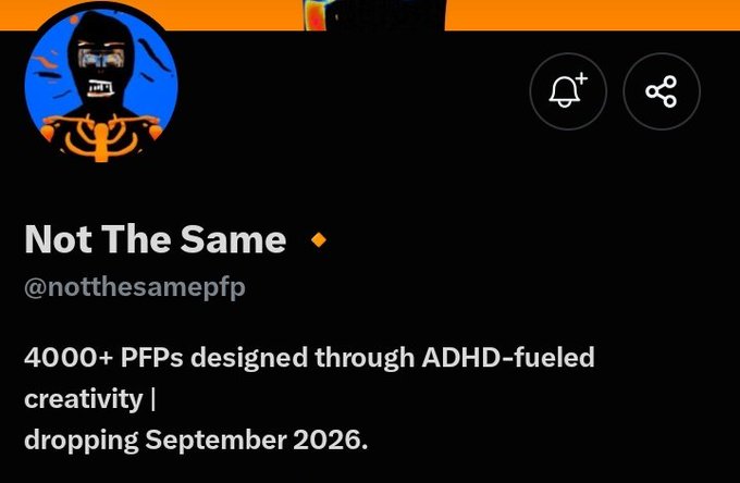 Twitter/X profile for 'Not The Same' (@notthesamepfp), a PFP artist with a skull-themed avatar, advertising '4000+ PFPs designed through ADHD-fueled creativity | dropping September 2026.'