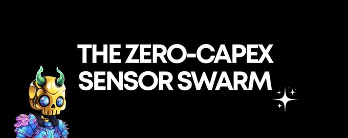 A black graphic with white text reading 'THE ZERO-CAPEX SENSOR SWARM' next to a stylized horned skull character.
