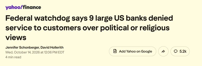 A Yahoo Finance article headline reading "Federal watchdog says 9 large US banks denied service to customers over political or religious views" by Jennifer Schonberger and David Hollerith, dated Wed, October 14, 2026.