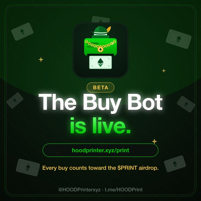 A promotional graphic announces "The Buy Bot is live" in beta, displaying a treasure chest icon with a green wizard hat and Ethereum logo, directing users to hoodprinter.xyz/print while noting that every purchase contributes to the $PRINT airdrop—aligning with the post's call for the first 1,000 Telegram members to claim a free $PRINT airdrop.