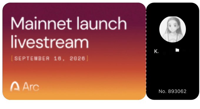 An announcement card reads 'Mainnet launch livestream | SEPTEMBER 16, 2026' with the Arc logo, alongside a profile picture labeled 'K.' No. 893062.