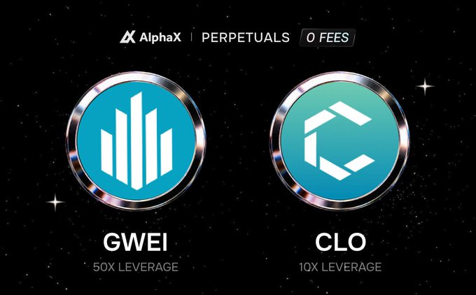 AlphaX Perpetuals promotional graphic advertising '0 FEES' with two tokens: GWEI (50x leverage) and CLO (10x leverage) displayed as metallic coins against a starry background.