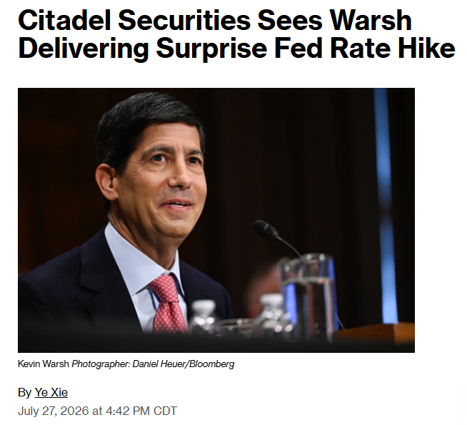 A Bloomberg article headline reads "Citadel Securities Sees Warsh Delivering Surprise Fed Rate Hike," featuring a photo of former Fed Governor Kevin Warsh (credited to Daniel Heuer/Bloomberg) by reporter Ye Xie dated July 27, 2026. The post suggests this potential surprise rate hike would rattle Trump and serves as market manipulation to shake out investors at low prices before a midterm-year pivot.