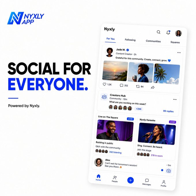 The image showcases a promotional graphic for **Nyxly App** with the tagline **"SOCIAL FOR EVERYONE. Powered by Nyxly."** alongside a mockup of the app's interface featuring a social feed with posts from "Jade M.," a "Creators Hub," "Live on The Square," and "Nysly Karaoke" events with engagement stats like 1.2K likes and 342 listeners.

It relates to the post by visually introducing **@NYXLYAPP** as the next-gen social platform the user is building with, emphasizing its creator-focused, community-driven features like live events, karaoke, and creator tools that align with the post's mention of rewarding users for being social.