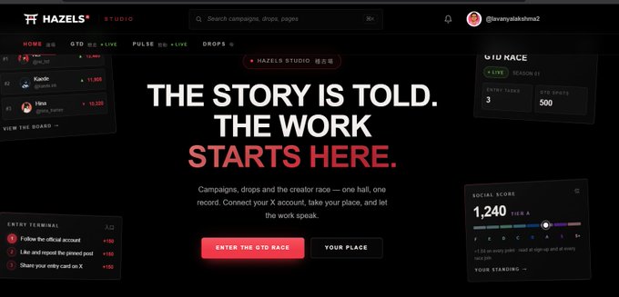 The image displays the Hazels Studio dashboard with the tagline "THE STORY IS TOLD. THE WORK STARTS HERE," featuring a leaderboard showing ranks 1-3 (Nai, Kaelo, Uku), a live U NACE Season 01 with 3 entry nods and 500 GTC spots, an entry terminal with tasks worth +150 points, and a social score of 1,240 for a user, all supporting the post's claim that Hazels built a complete ecosystem with real utility tied to NFT ownership rather than promising it on a roadmap.