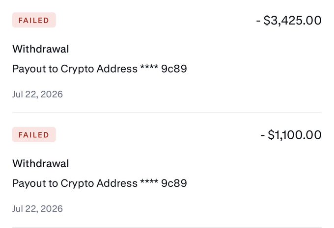 Two failed withdrawal transactions showing losses of -$3,425.00 and -$1,100.00 for payouts to crypto address ending in 9c89 dated Jul 22, 2026.